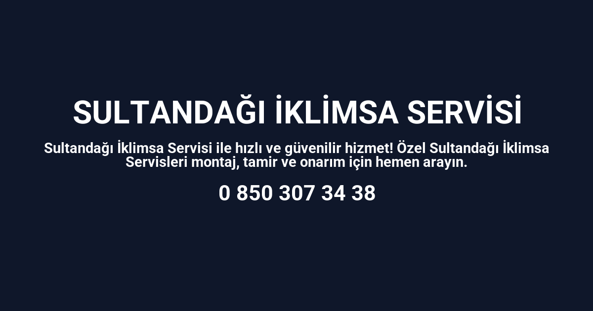 Sultandağı İklimsa Servisi